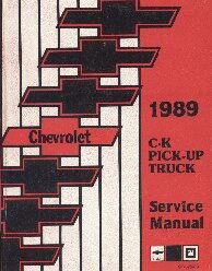 1989 Chevrolet GMC C/K Pick Up Truck Service Manual
