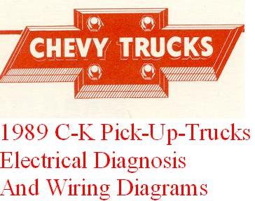 1989 Chevrolet GMC C/K Pick-Up Truck  - Electrical Diagnosis and Wiring Diagrams Manual