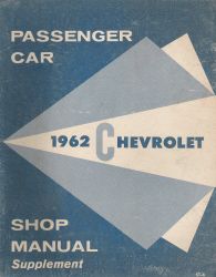 1962 Chevrolet Passenger Car Factory Shop Manual Supplement