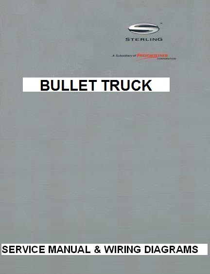 2007 - 2009 Sterling Bullet Truck Factory Service Manual & Wiring Diagrams