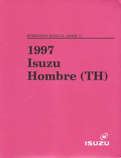 1997 Isuzu Hombre (TH) Factory Workshop Manual - 2 Volume Set