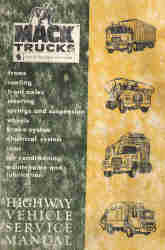 MACK Truck Highway Vehicle Chassis Components Service Manual - Softcover