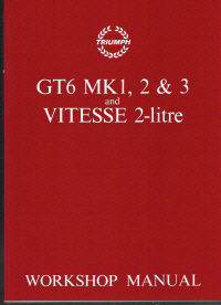 Triumph 1967 - 1973 GT6 MK1, 2 & 3 & Vitesse 2 Litre Factory Service Manual