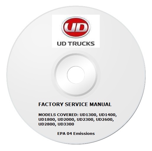 2005 - 2007 UD UD1300 thru UD3300 Truck Factory Service Repair Manual PDF