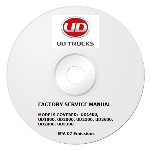 2008 - 2010 UD UD1400 thru UD3300 Truck Factory Service Repair Manual on CD-ROM