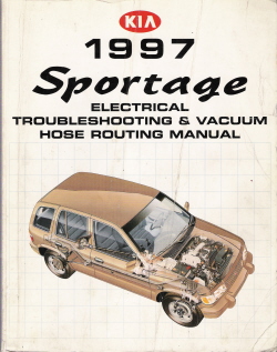 1997 Kia Sportage Electrical Troubleshooting & Vacuum Hose Routing Manual