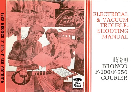 1980 Ford Bronco, F-100/F-350 & Courier Electrical & Vacuum Troubleshooting Manual on USB