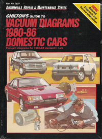 1980 - 1986 Chilton's Guide to Vacuum Diagrams- Domestic Cars