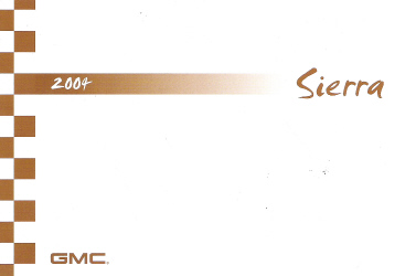 2004 GMC Sierra Factory Owner's Manual