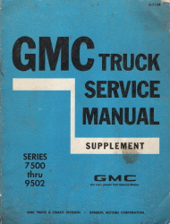 1970 - 1971 GMC Series 7500 thru 9502 Truck Service Manual Supplement
