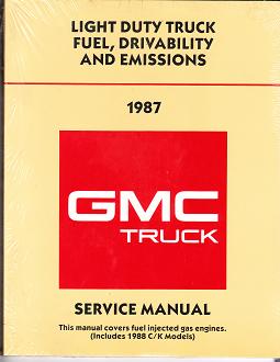 1988 GMC / Chevrolet Light Duty Truck Fuel,  Drivability and Emissions Service Manual - Fuel Injected Gasoline Engines Only, Includes 1988 C/K Models