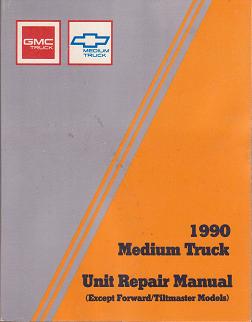 1990 GMC Medium Truck Unit Repair Manual