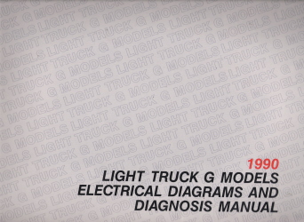 1990 Chevrolet GMC Light Truck G-Models Electrical Diagnosis & Wiring Diagrams