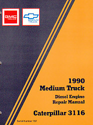 1990 Medium Truck Unit Repair (Cat 3116) Manual