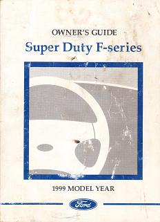 1999 Ford F-Series: F250, F350, F450, F550 Super Duty Owner's Manual