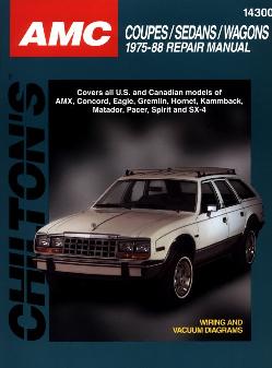 1975 - 1988 American Motors Cars Chilton's Total Car Care Manual