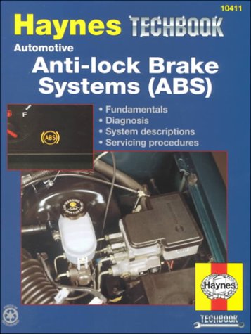 Automotive Anti-Lock Brake Systems (ABS): Haynes Techbook Manual