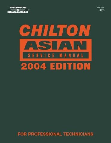 2004 Chilton's Asian Model Service Manual (2000 - 2003 Coverage)