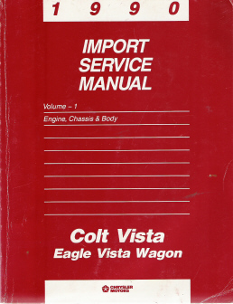 1990 Chrysler Colt / Vista / Eagle / Wagon Service Manual - 2 Volume Set