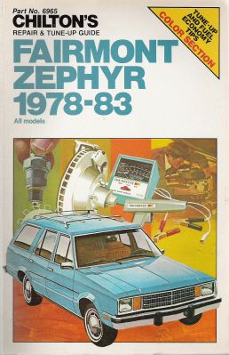 1978 - 1983 Ford Fairmont & Mercury Zephyr Chilton's Repair & Tune-up Guide