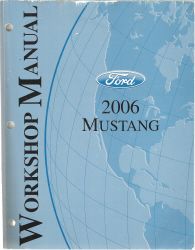 2006 Ford Mustang Factory Workshop Manual