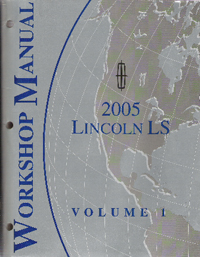 2005 Ford Lincoln LS Factory Workshop Manual 2 Volume Set
