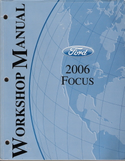 2006 Ford Focus Factory Repair Manual