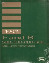 1993 Ford F & B 600-700-800-900 Truck Powertrain, Drivetrain, Body & Chassis Service Manual - 2 Volume Set
