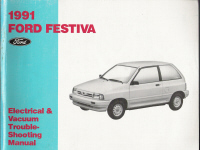 1991 Ford Festiva Electrical and Vacuum Trouble-Shooting Manual