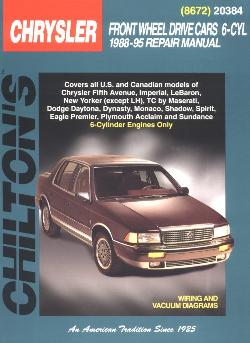 1988 - 1995 All 6 Cyl. Chrysler Brands Front Wheel Drive Cars Chilton Manual