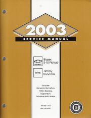 2003 Chevrolet Blazer, S10 Pickup and GMC Jimmy and Sonoma Service Manual Set - Volume 1, 2 & 3