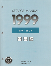 1999 Chevrolet, GMC & Cadillac Old Style C/K Truck Service Manual - 4 Volume Set