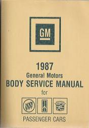 1987 Buick, Oldsmobile, and Cadillac (except Allante) Body Service Manual