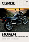 1991 - 1993 & 1995 - 1999 Honda CB750 Nighthawk Clymer Repair Manual