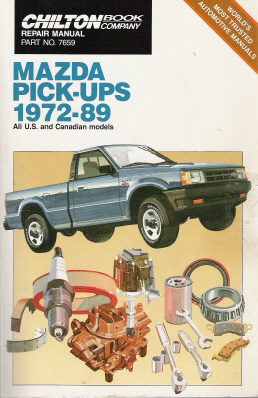 1972 - 1989 Mazda Pick-Ups B1600 - B2200 Cab/Plus/SE-5/LX, Rotary Chilton Manual