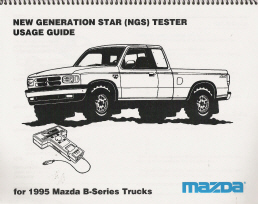 1995 Mazda B-Series Trucks: New Generation Star (NGS) Tester Usage Guide
