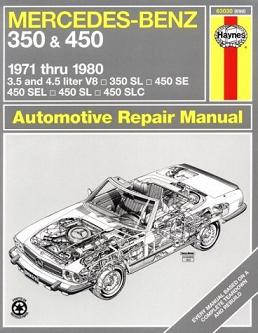 1971 - 1980 Mercedes Benz 350 SL Roadster, 450 SL/SLC Coupe & Roadster, 450 SE/SEL V8 Sedan, Haynes Repair Manual 