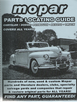 Chrysler, Dodge, Plymouth, Desoto (All Models) Cars & Trucks Mopar Parts Locating Guide