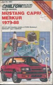 1979 - 1988 Ford Mustang, Mercury Capri & Merkur Chiltons Repair & Tune-Up Guide