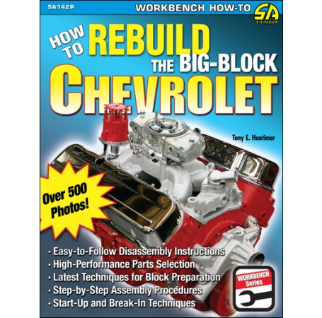 How To Rebuild the Big-Block Chevrolet Engine Service Manual by Cartech SA142P
