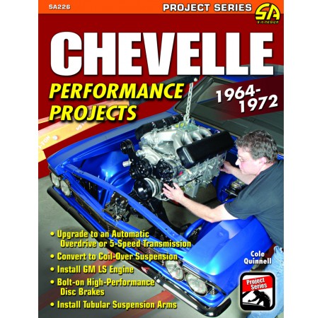 Chevelle Performance Projects: 1964 - 1972