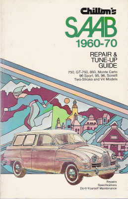 1960 - 1970 Saab 750/GT 850 Monte Carlo 96 Sport 95 96 Sonett Chilton's Manual