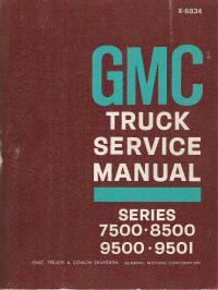 1968 GMC Truck Service Repair Manual - Series 7500, 8500, 9500, 950I