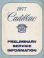 1977 Cadillac Service Manual Preliminary