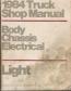 1984 Ford Light Truck, Bronco, Econoline, F-Series Factory Body, Chassis, Electrical Service Manual - Softcover