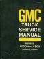 1967 GMC Truck Service Manual Series 4000 thru 6500 INcluding L3500