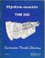 1977 GM THM 200 Transmission Systematic Trouble Shooting Manual
