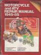 1945 - 1985 Chilton's Motorcycle and ATV Repair Manual