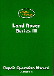1971 - 1985 Land Rover Series III Official Repair Operation Manual