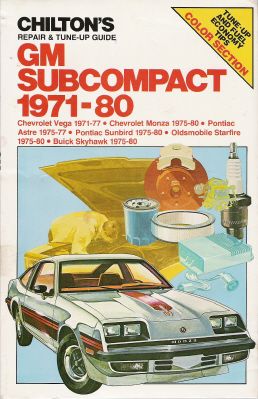 1971 - 1980 GM Subcompact: Monza Astre Sunbird Starfire Skyhawk Chilton manual